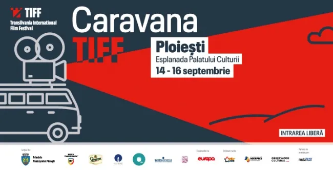 Caravana filmelor TIFF se oprește la Ploiești, 14-16 septembrie